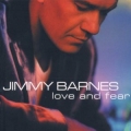 Jimmy Barnes - Love and Fear Jimmy Barnes - Love and Fear